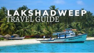 Lakshadweep Travel Guide